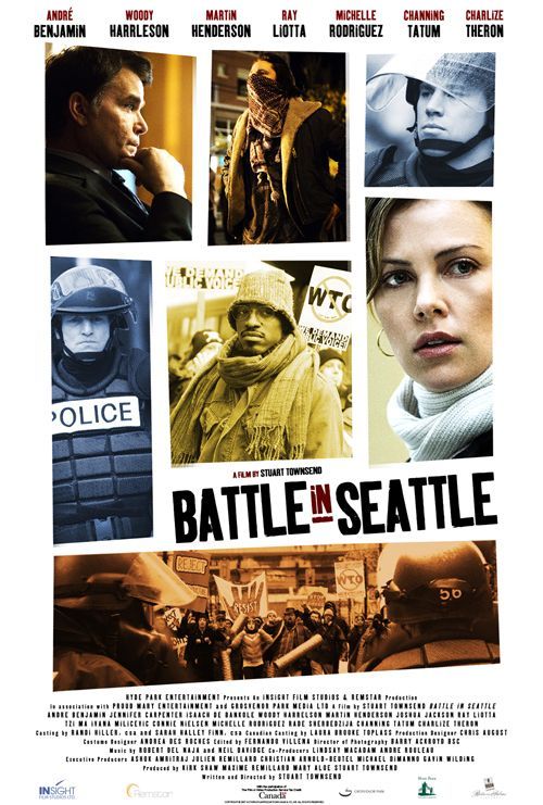 Charlize Theron, Woody Harrelson, Ray Liotta, André Benjamin, Martin Henderson and Channing Tatum in Battle in Seattle (2007)