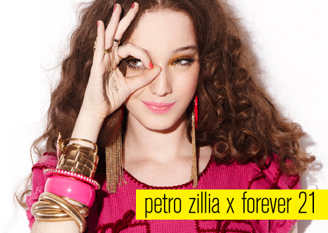 Petro Zillia for Forever 21