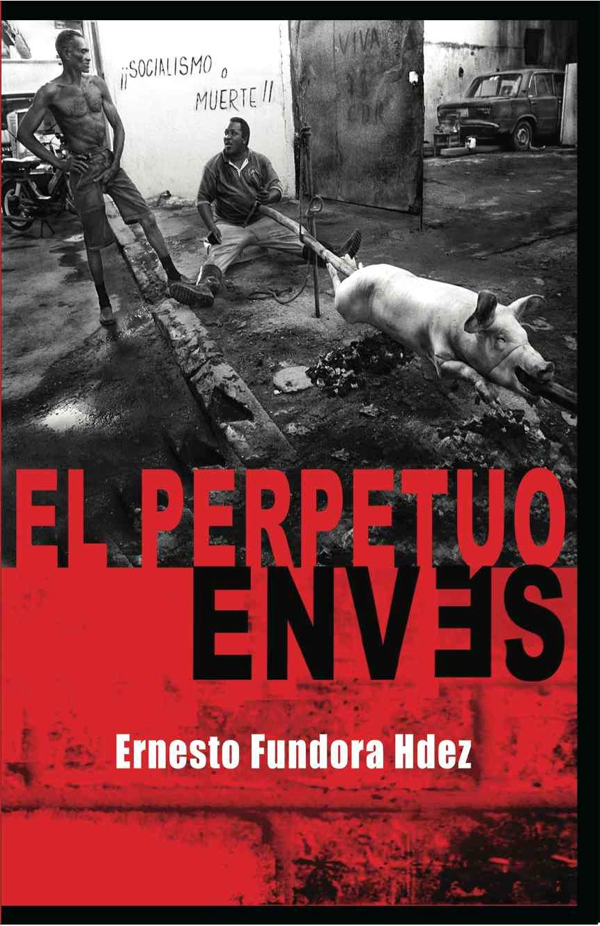 El perpetuo envés, libro de cuentos Segunda Edición 2012