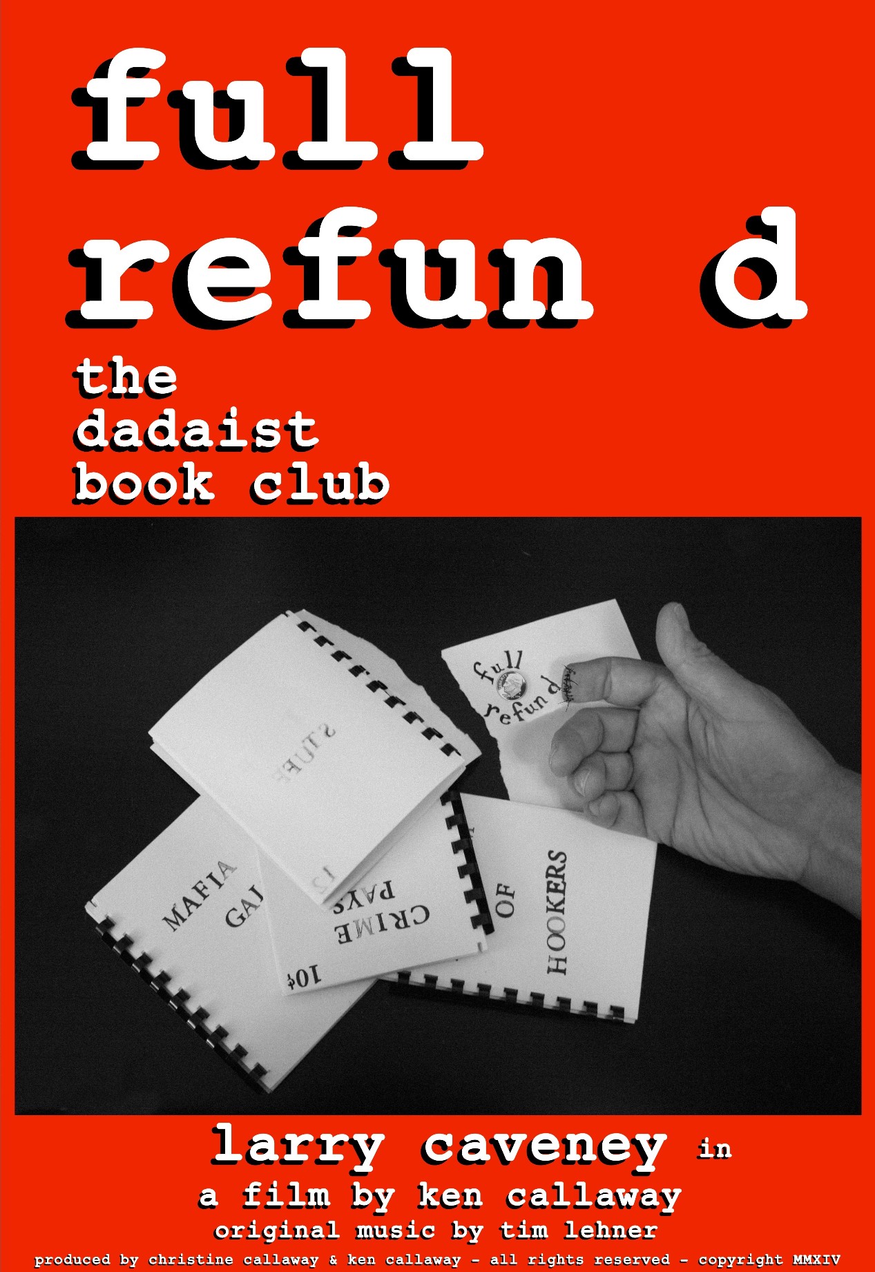 Poster for 'full refun d' due out in the fall of 2014.