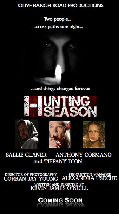 Hunting Season directed by Kevin James O'Neill.