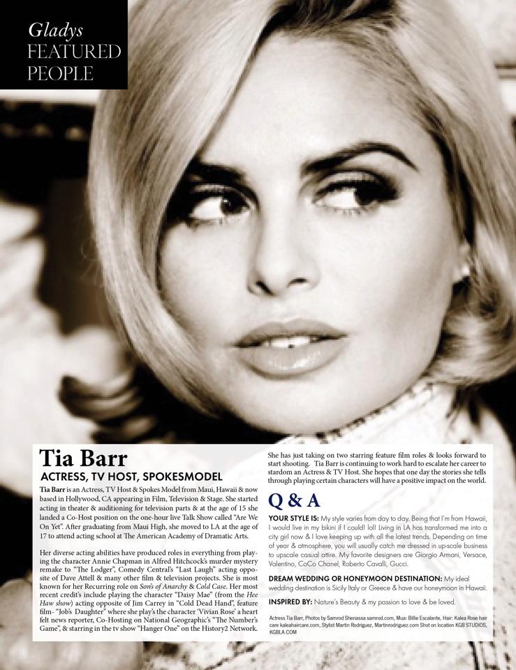 Published in Gladys Magazine~ http://www.gladysmagazine.com/current-issue/interviews/gladys-featured-people/item/469-tia-barr