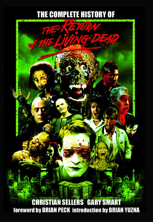 The Complete History of the Return of the Living Dead