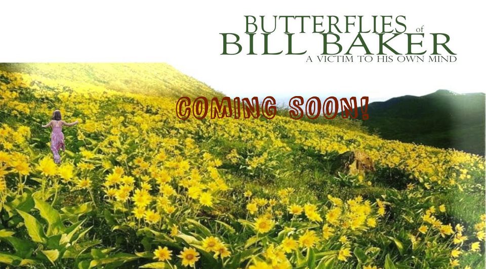 Upcoming film - Butterflies of Bill Baker
