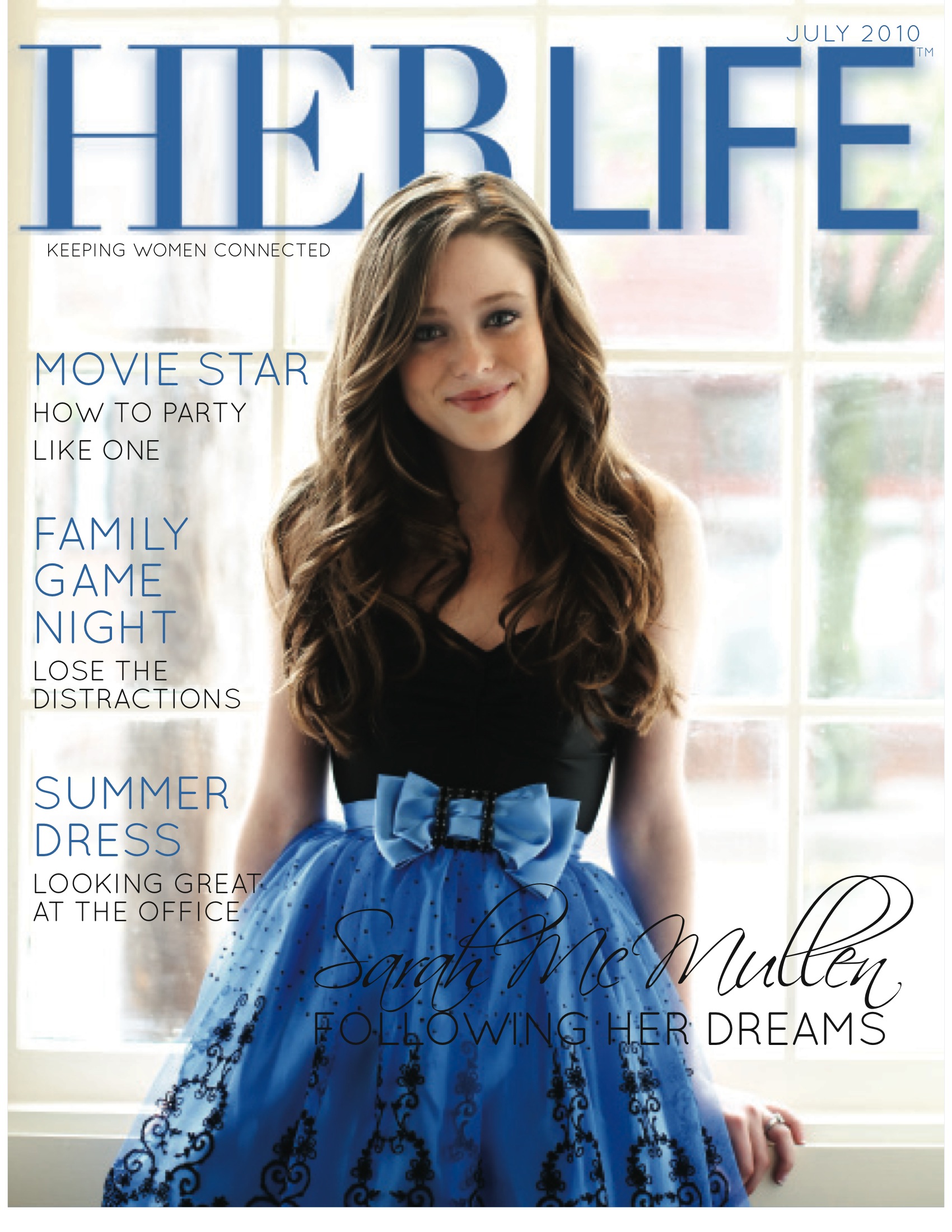 Sarah McMullen on the cover as as the feature article of the July 2010 issue of HER LIFE Magazine