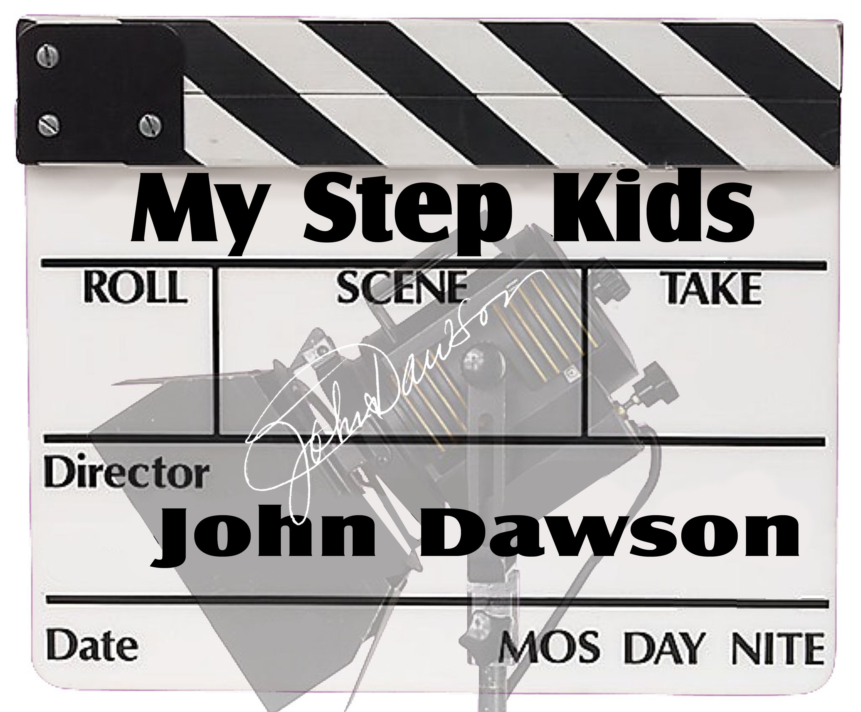 Clap board from the movie MY STEP KIDS