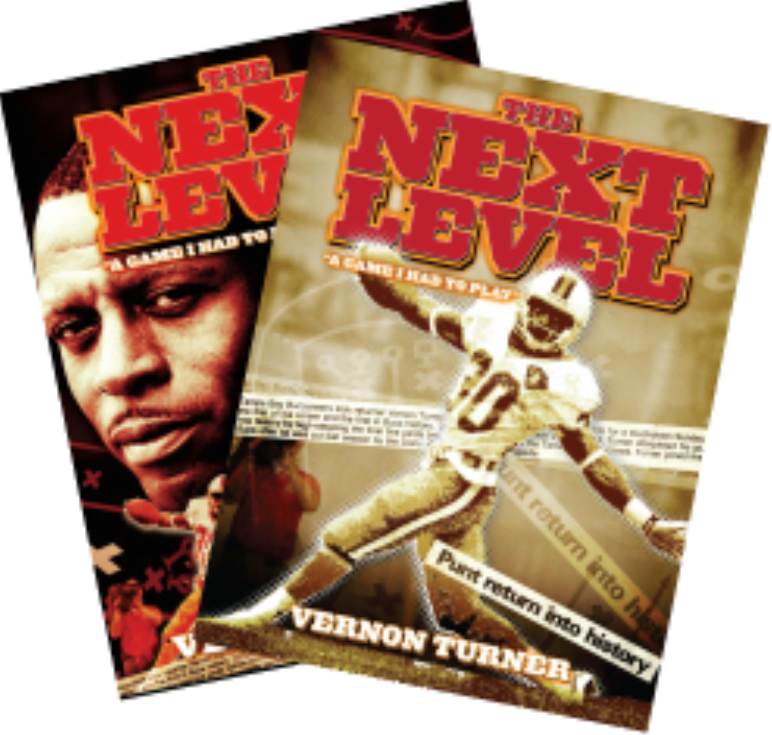 Vernon Turner's Autobiography, 'The Next Level: A Game I Had To Play!