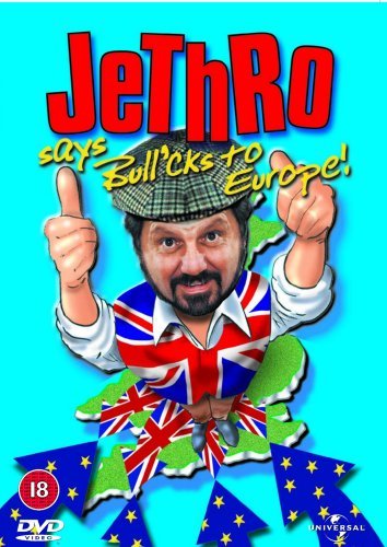 Jethro in Jethro Says Bull'cks to Europe! (2000)