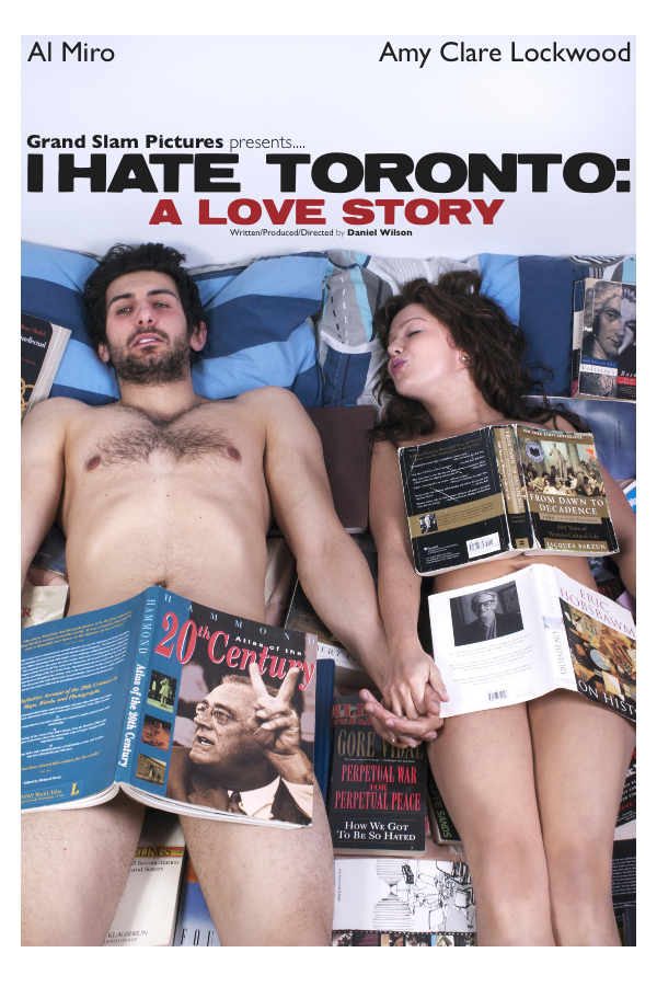 I Hate Toronto: A Love Story. 2011 poster.
