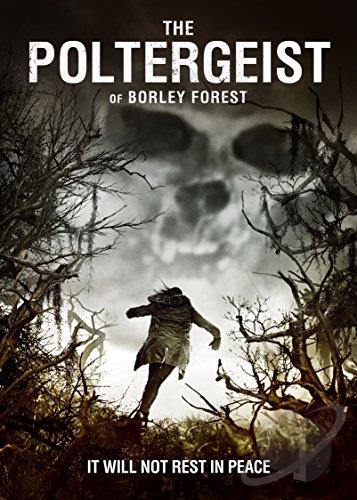 The Poltergeist of Boley Forest...It Will Not Rest In Peace!