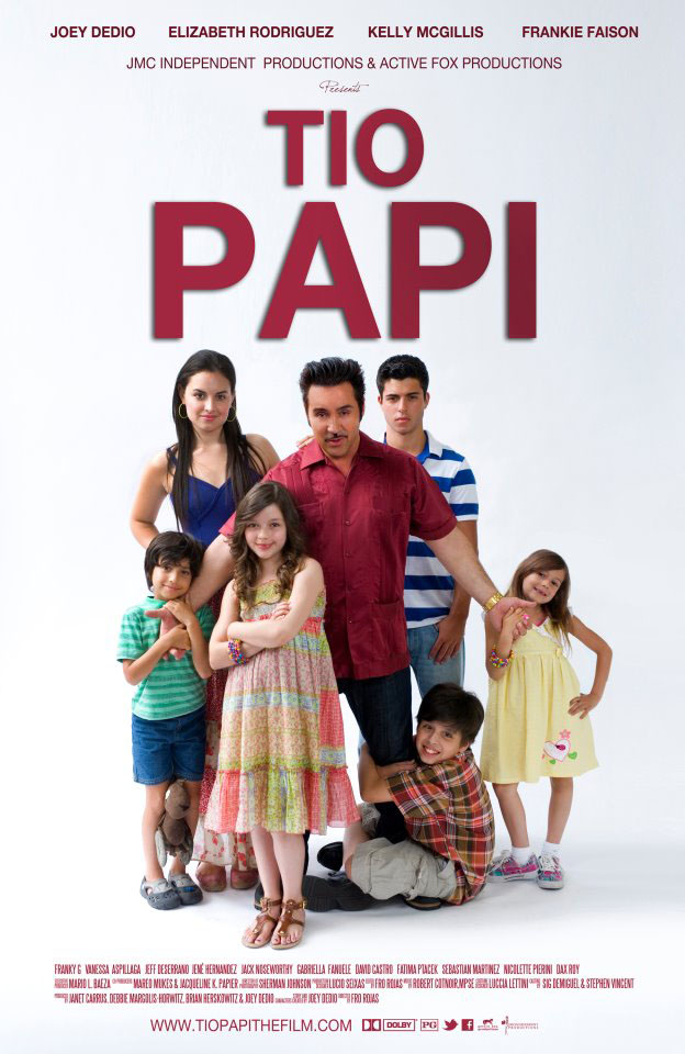 Poster for film TIO PAPI: Fátima Ptacek with costars Joey Dedio, Gabriella Fanuele, David Castro, Sebastian Martinez, Nicolette Pierini, and Dax Roy - July, 2011