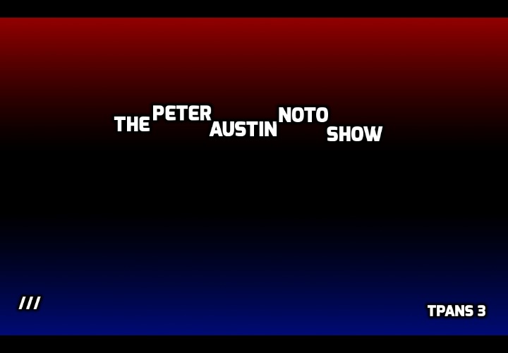 The Peter Austin Noto Show On MNN TV