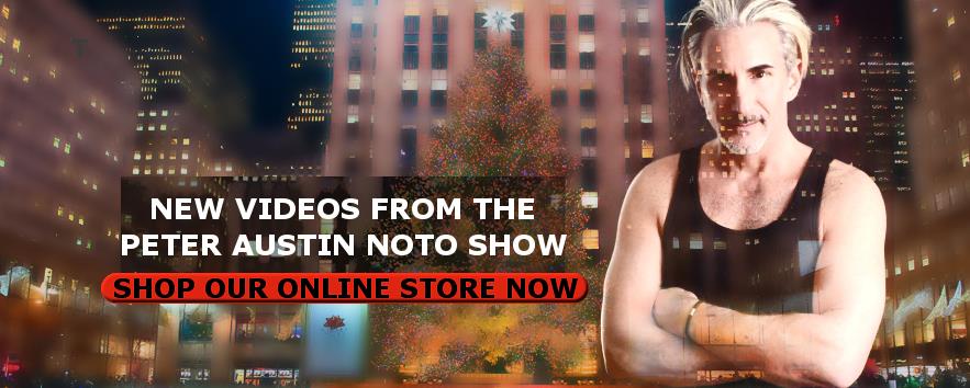 Shop Online Store Now The Peter Austin Noto Show