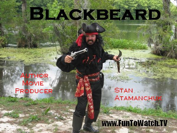 Stan Atamanchuk as Blackbeard from his movie 