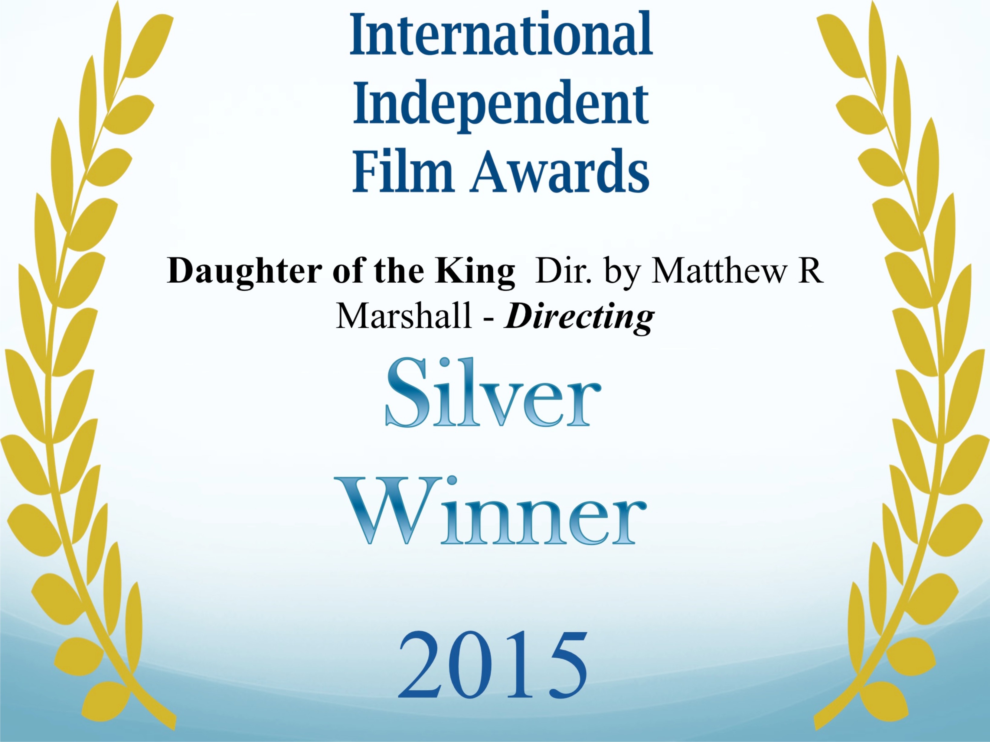Award winning director Matthew Marshall won a Silver Award for Directing at the Spring 2015 International Independent Film Awards. The film also won three additional awards at the same festival
