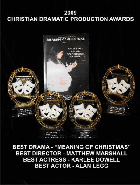 Meaning of Christmas winner of four Christian Dramatic production Awards including; Best Drama, Best Director, Best Actress and Best Actor