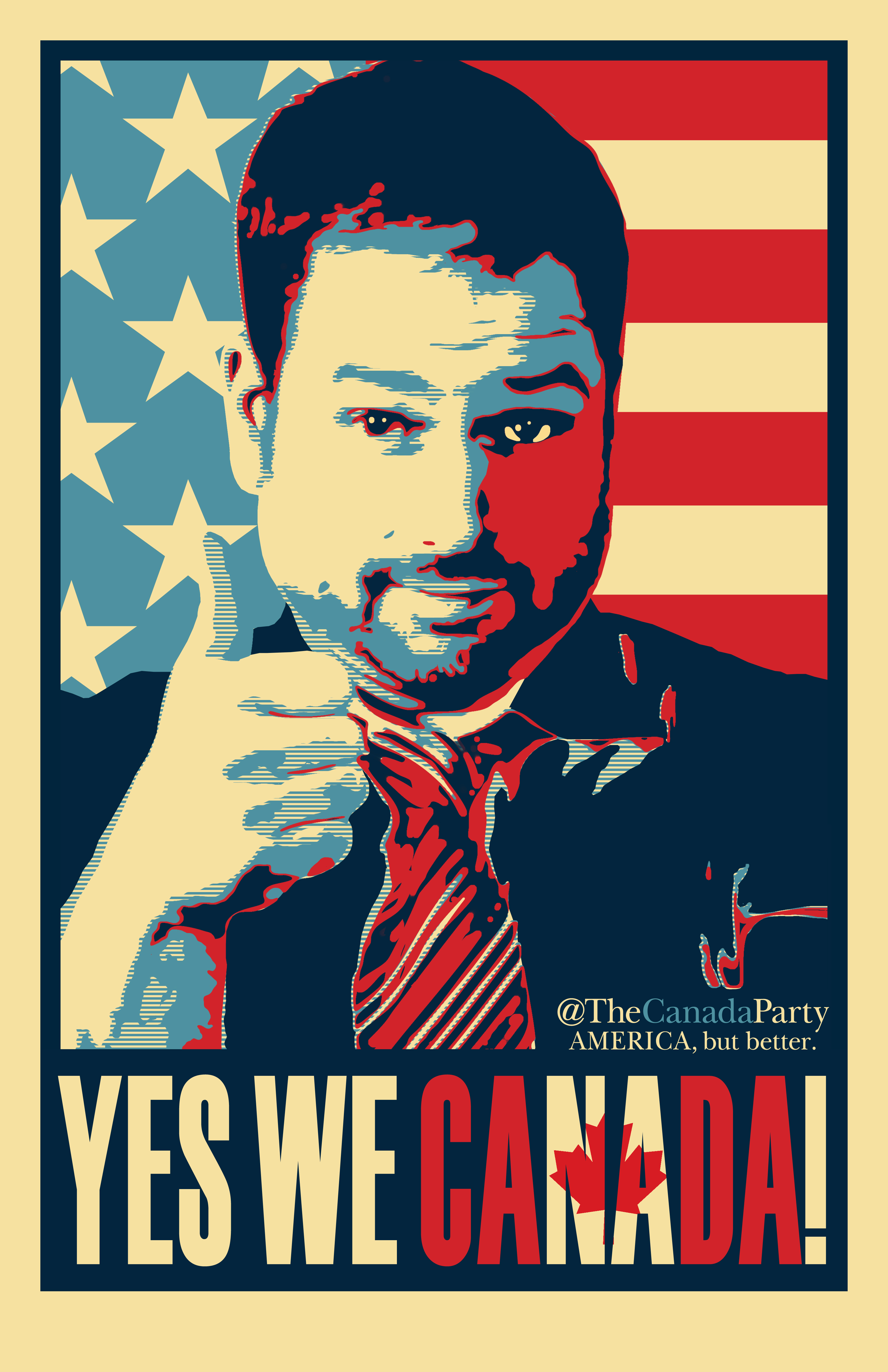 Official Canada Party campaign poster. AmericaButBetter.com 