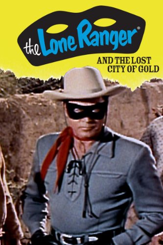 Clayton Moore in The Lone Ranger and the Lost City of Gold (1958)