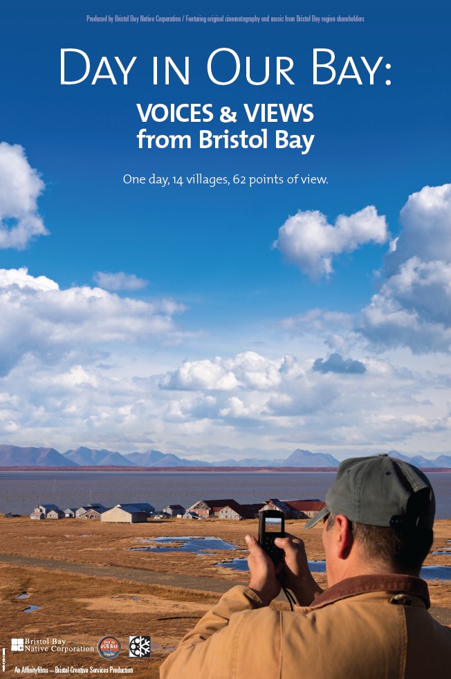 Day in Our Bay Crowd-sourced documentary highlighting the lives of the people of Bristol Bay region of Alaska