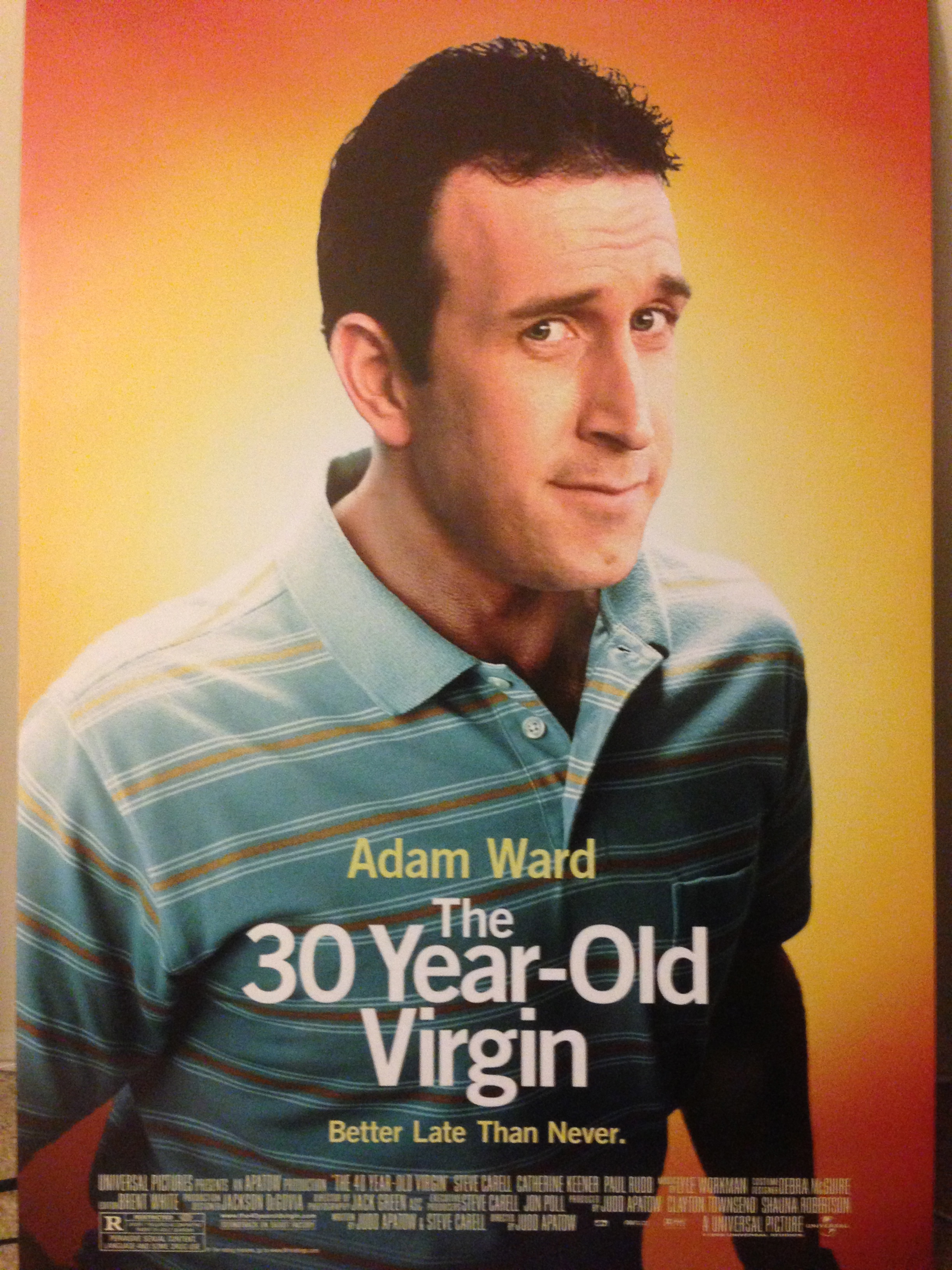 A poster from the movie 30 year old virgin
