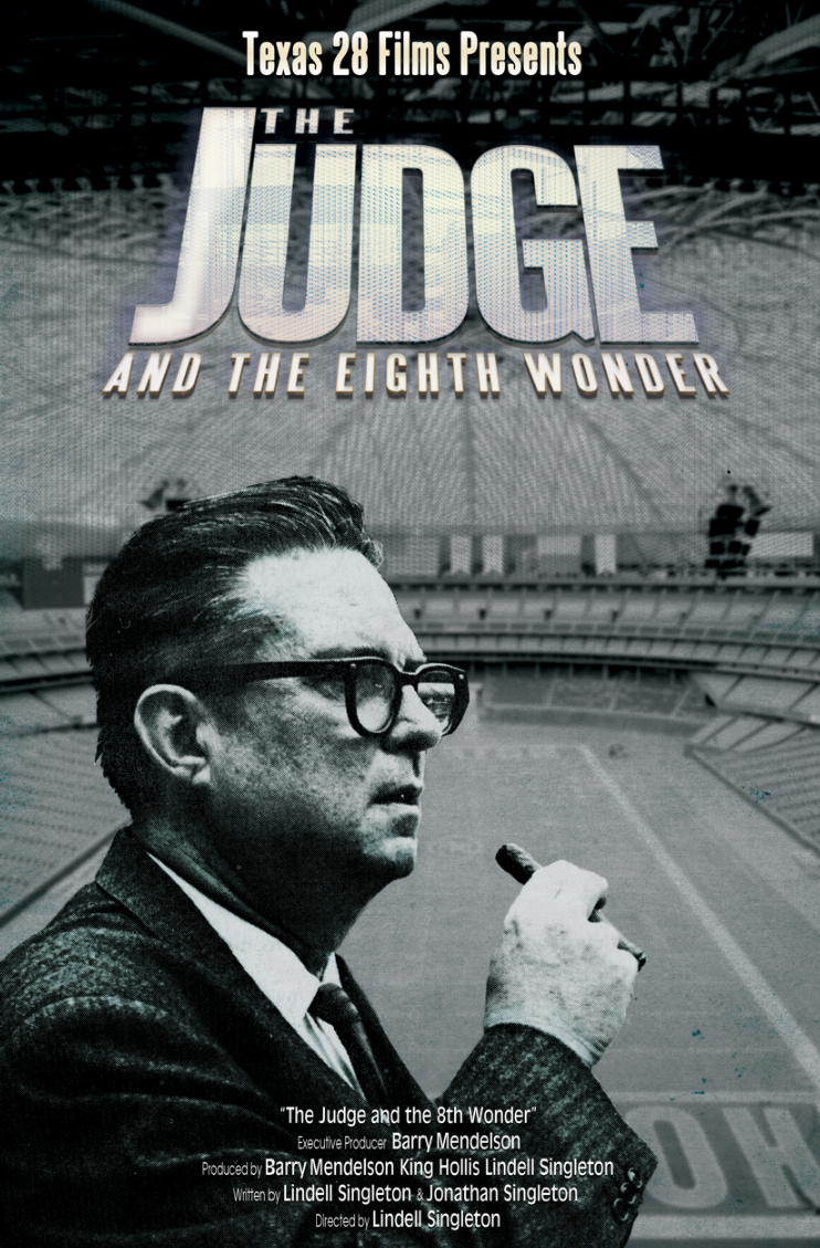The Judge and the 8th Wonder: True Story of the Houston Astrodome