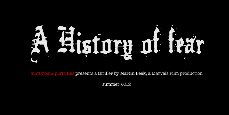 A History of Fear (2012) a thriller by Martin Beek