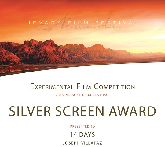 Silver Screen Award in the Experimental Film Competition for 14 DAYS from the Nevada International Film Festival.