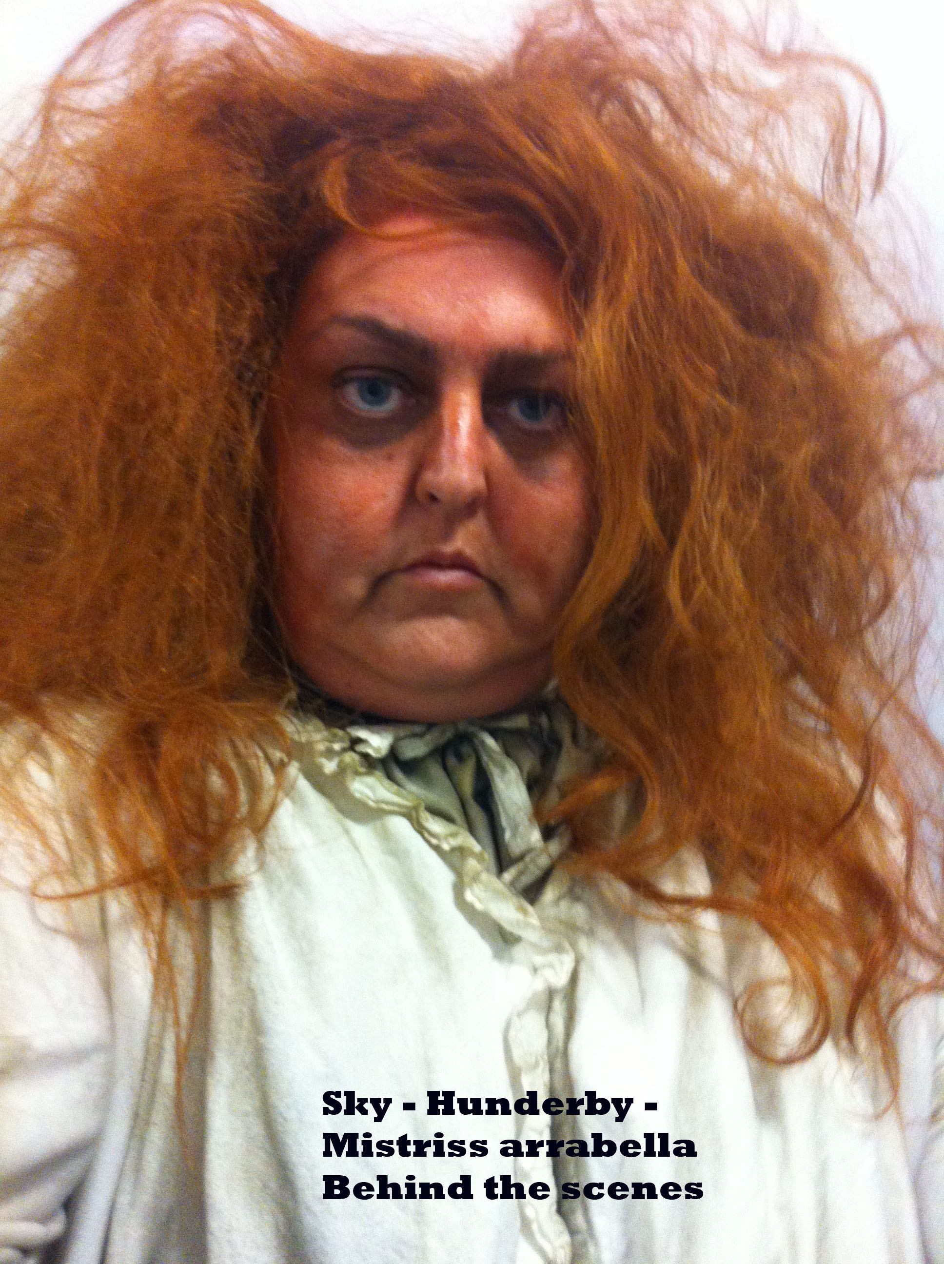 Hunderby - new comedy Character - Mistriss Arrabella