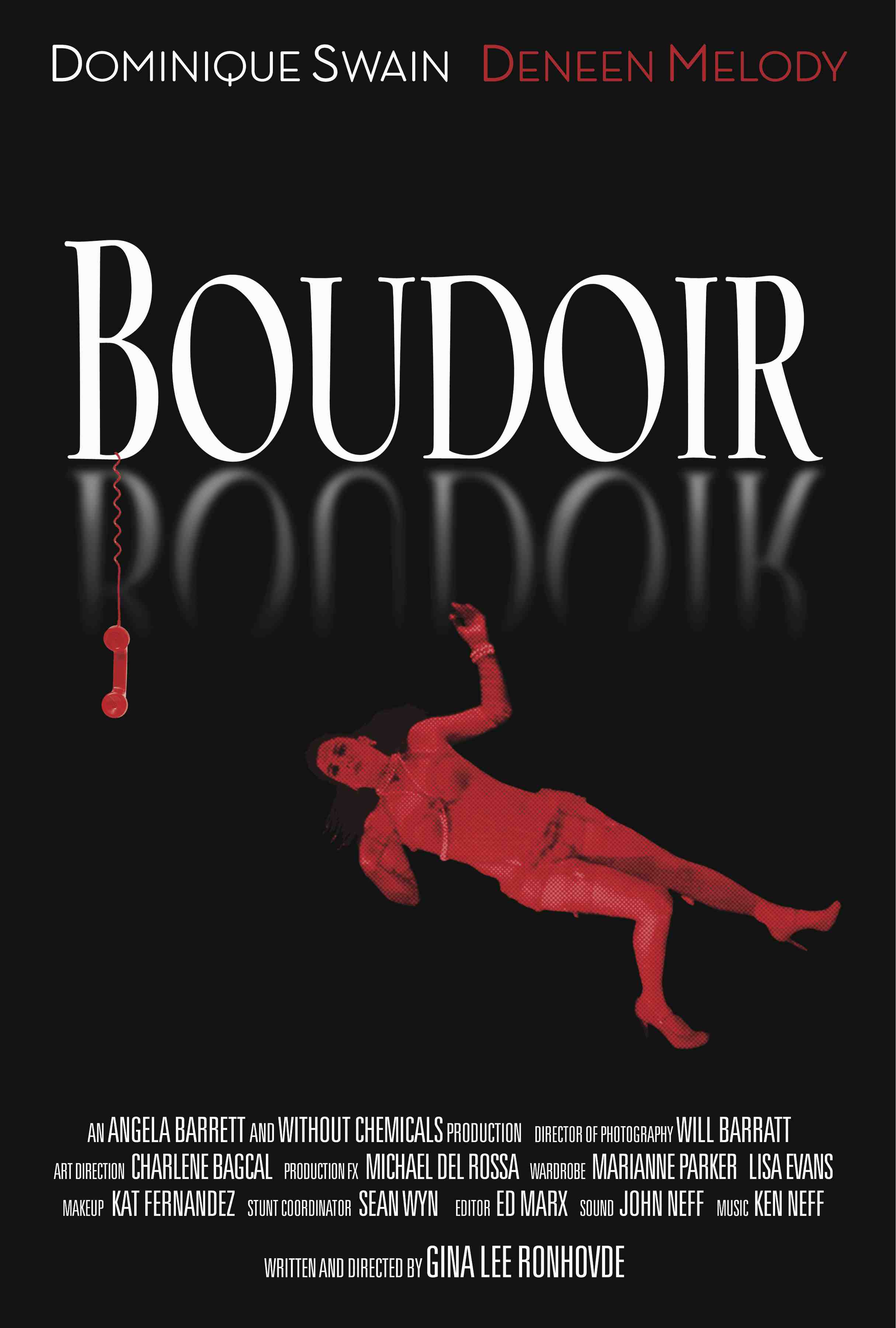 BOUDOIR - Winner of Best Cinematography, Best Dramatic Short, and HRIFF Peoples Choice Award for Best Short Film - 2015 Hollywood Reel Independent Film Festival.