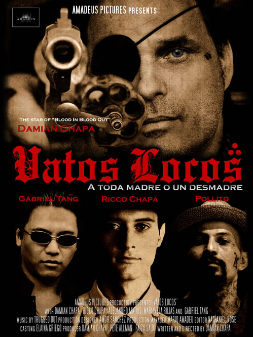 Vatos Locos (2011) produced by Pete Allman