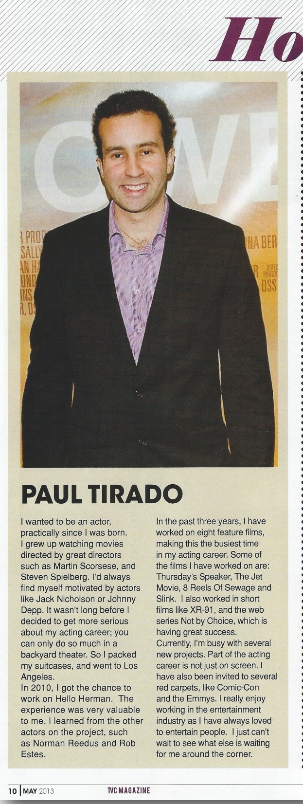 An article about the actor Paul Tirado which was featured on the section ''Hollywood Rising Stars'' for TVC MAGAZINE.