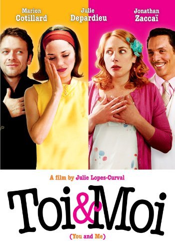 Marion Cotillard, Julie Depardieu, Tomer Sisley and Jonathan Zaccaï in Toi et moi (2006)