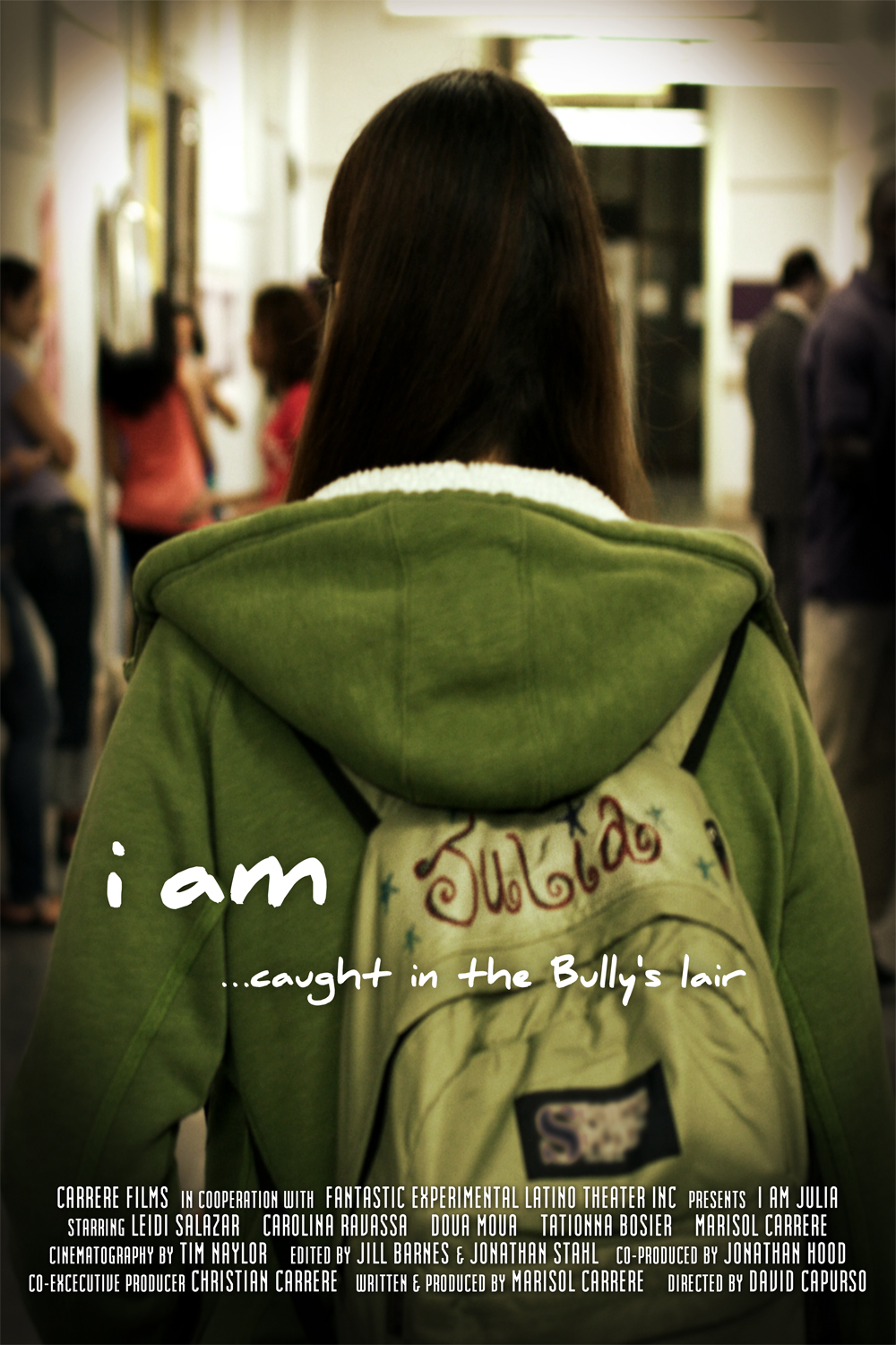 I am Julia....caught in the bully's lair, written and produced by Marisol Carrere