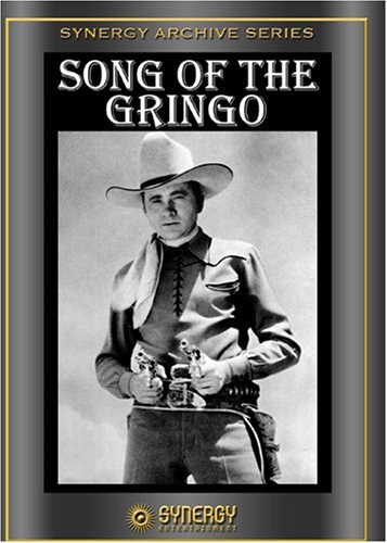Tex Ritter in Song of the Gringo (1936)