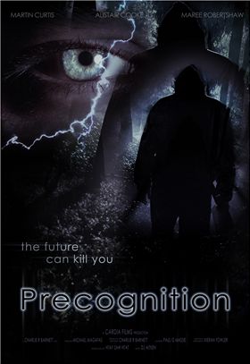 Precognition - Directed by Charlie R Barnett Producer - Michael Magafas Cinematogrpher - Kieran Fowler Writer - Paul G. Masse