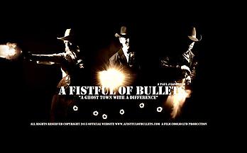 A Fistful of Bullets