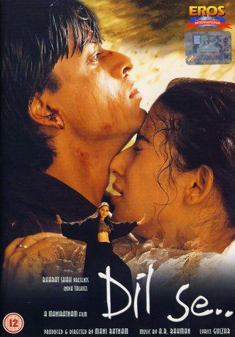 Shah Rukh Khan in Dil Se.. (1998)