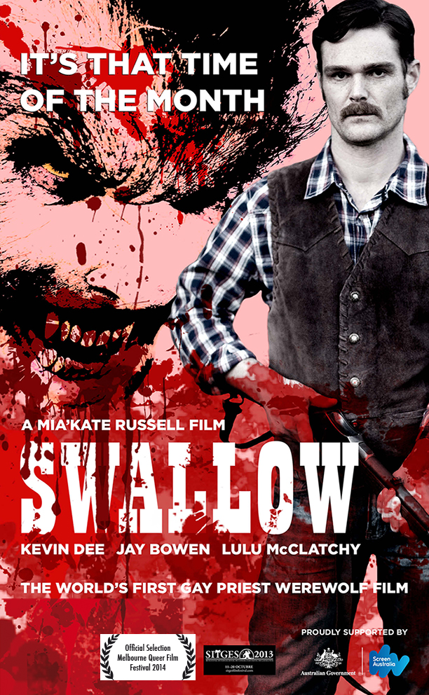 SWALLOW writen & Directed - Mia'kateRussell. Produced - Justin Dix. Starring - Kevin Dee - Jay Bowen - Lulu McClatchy