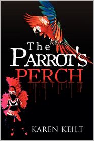 The Parrot's Perch Novel