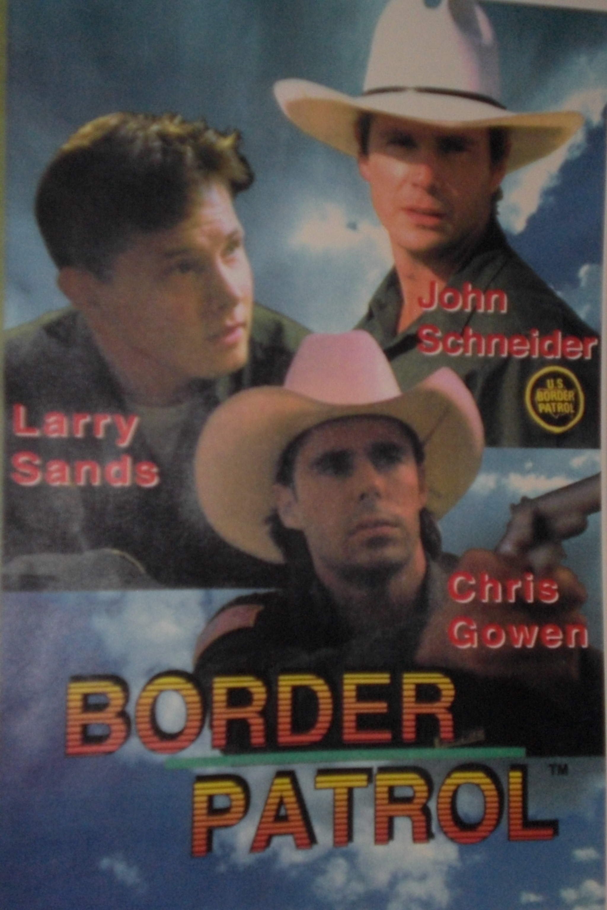 Border Patrol Television Pilot promo poster/John Schneider, Larry Sands, Chris Gowen/1996, Once In a Blue Moon Productions