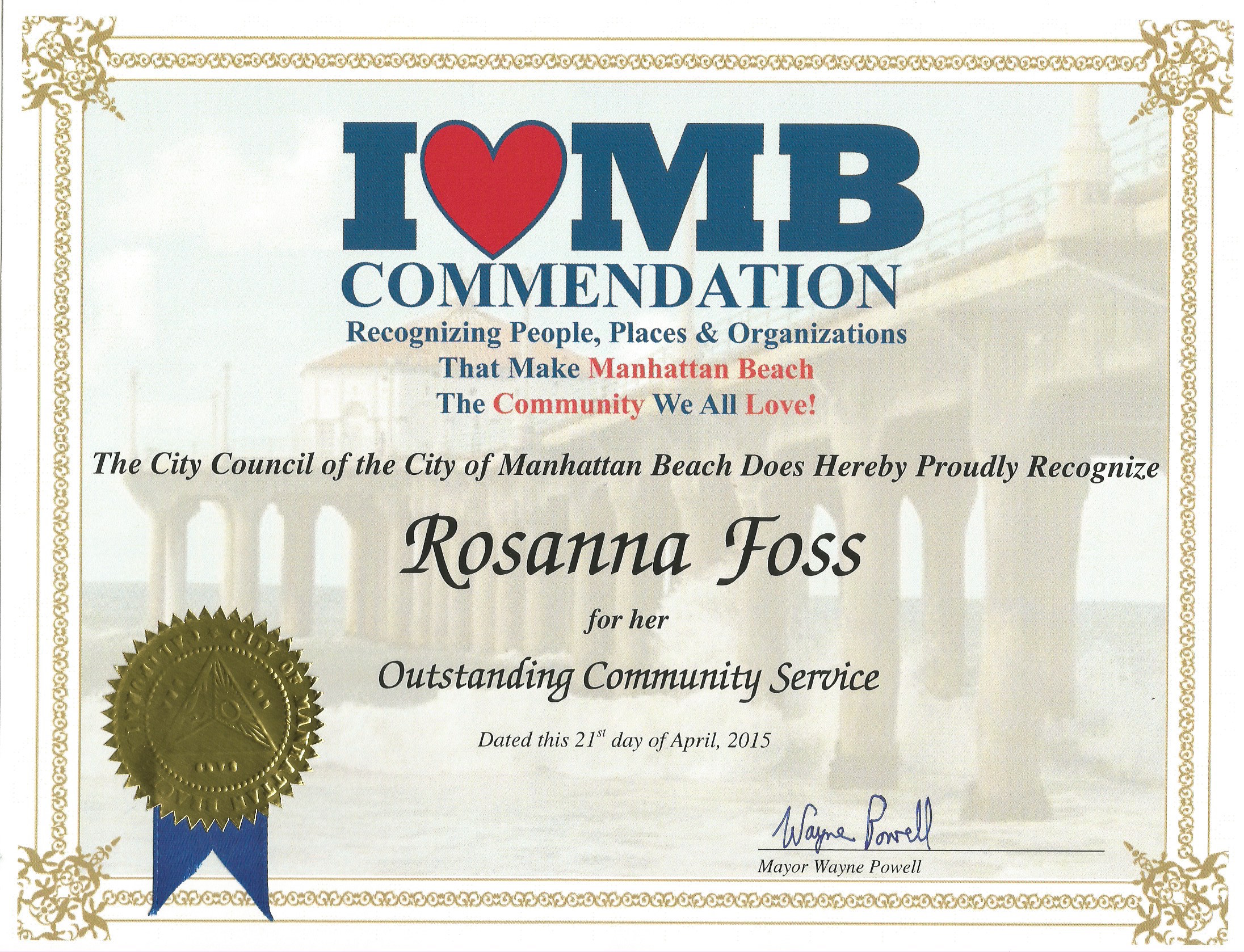 Wayne Powell, Mayor of MB at City Council Meeting presented Rosanna with I LOVE MB COMMENDATION AWARD for her Outstanding Community Service. Rosanna is the youngest recipient in MB History to receive this Award. Rosanna was EXTREMELY excited