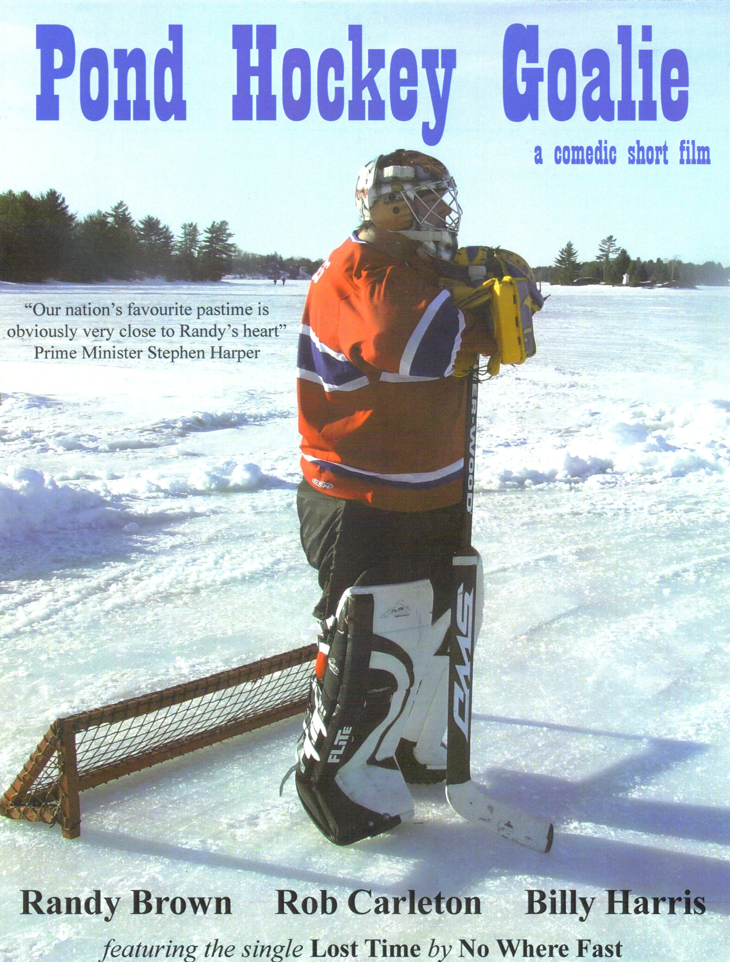 Randy Brown as Guy the Goalie in Pond Hockey Goalie