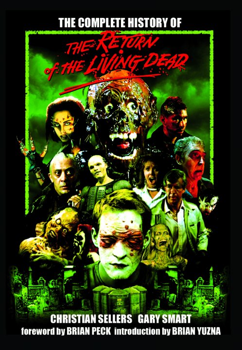 Complete History of the Return of the Living Dead