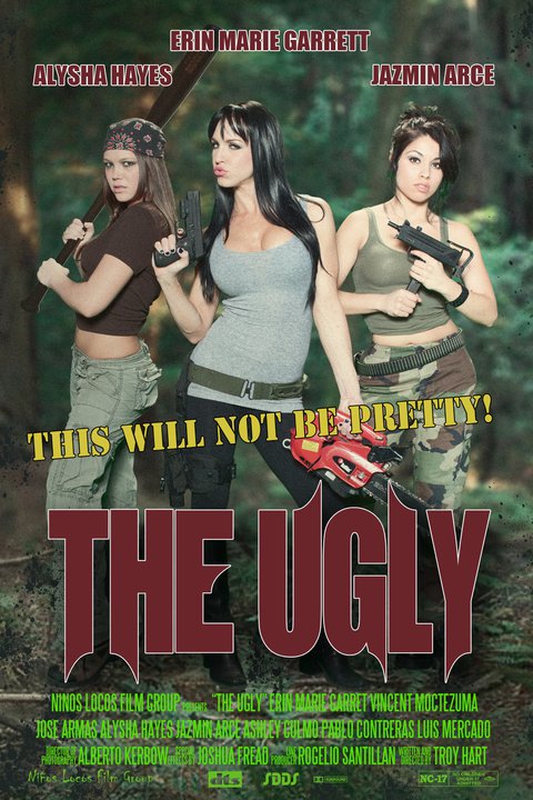 Poster of Erin Marie Garrett, Alysha Hayes and Jazmin Arce for The Ugly