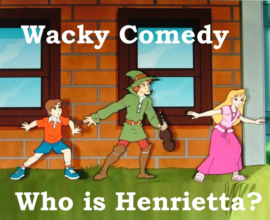 Who is Henrietta. Genre animated kids comedy series.