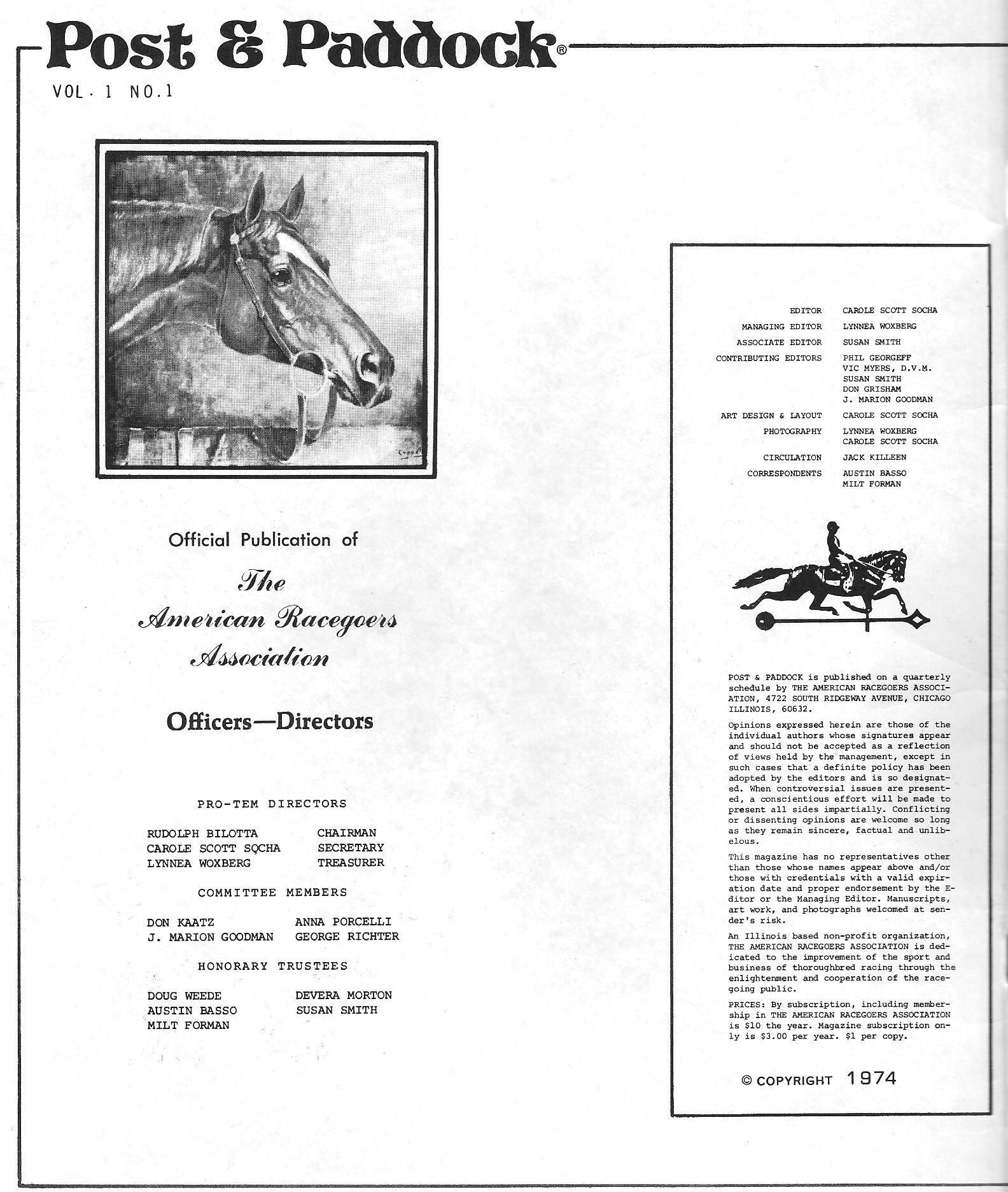 POST & PADDOCK MAGAZINE - OFFICIAL PUBLICATION OF THE AMERICAN RACEGOERS ASSOCIATION (TARA)- 1974-75 Editor: Carole Scott Socha Managing Editor: Lynnea Woxberg
