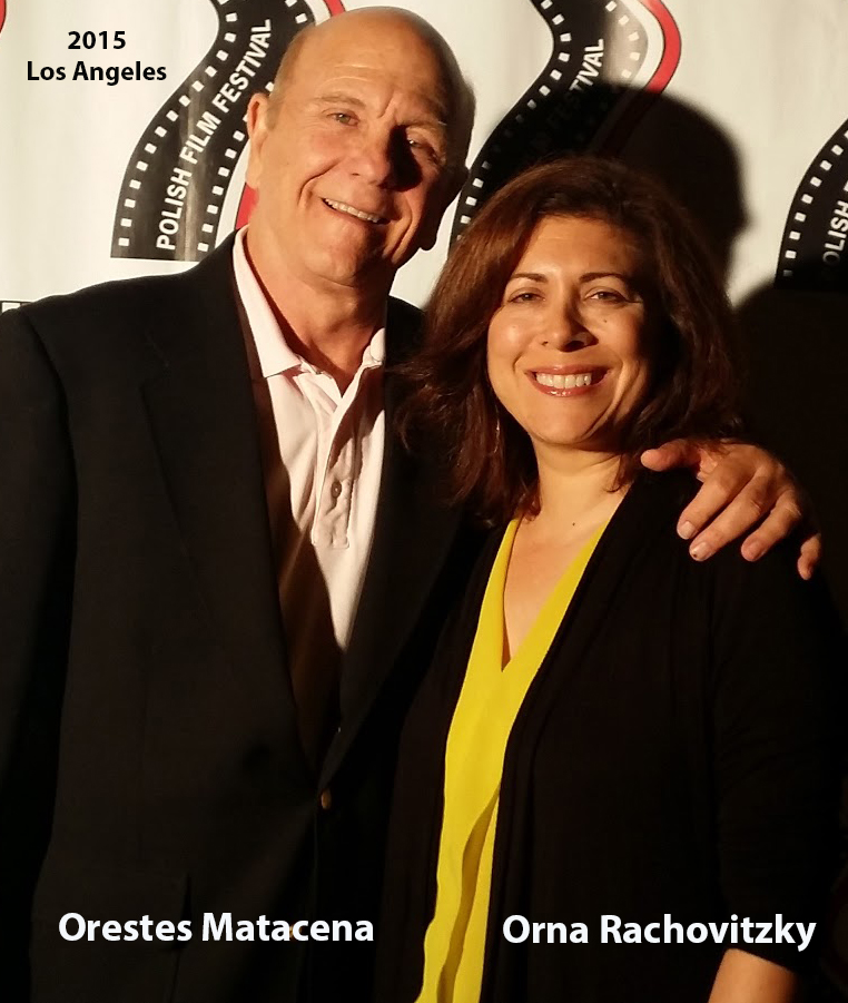Orestes Matacena with Producer/Actress Orna Rachovitsky at the Polish Film Festival, 2015, in Hollywood.