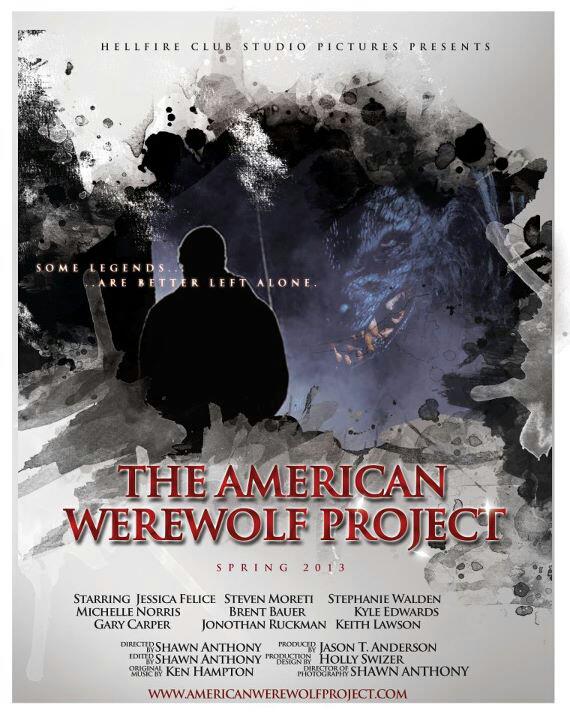 The American Werewolf Project Written and Directed by Shawn Anthony
