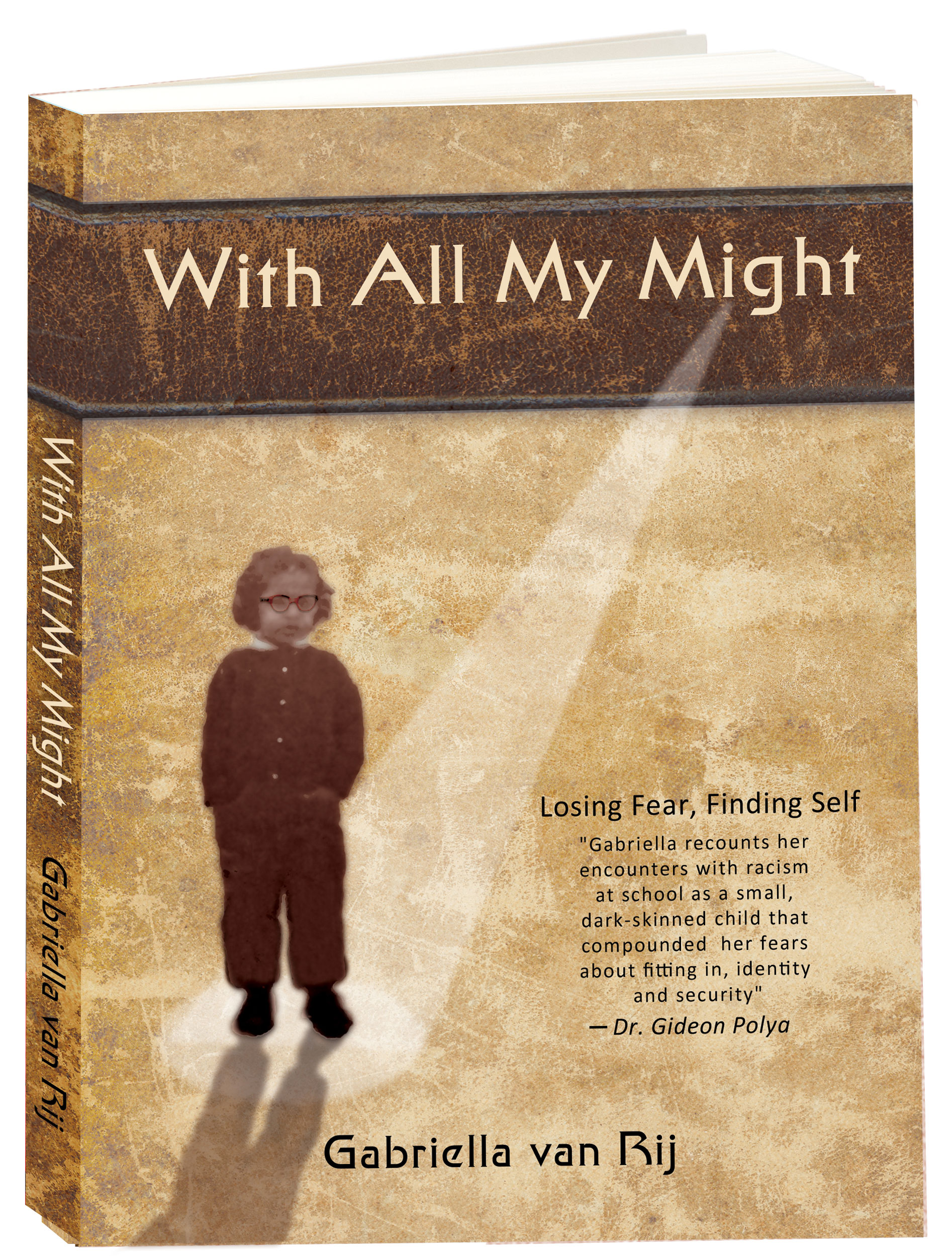 With All My Might, by Gabriella van Rij. A memoir of her unique story.