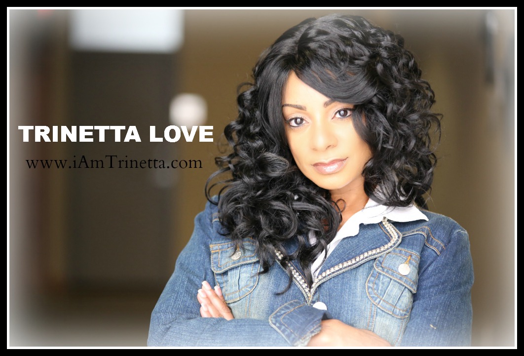 Trinetta Love is a singer/songwriter, Actress, Host & Entertainer! You've seen her on VH1 Behind the Music interviewing 50 Cent. Website: www.iAmTrinetta.com Youtube: www.Youtube.com/iamtrinetta Email: TeamTrinetta@yahoo.com